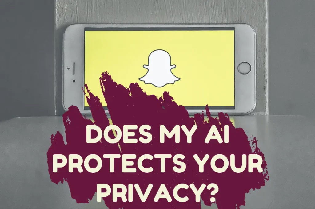 How to protect your privacy while using snapchat AI